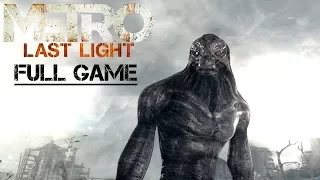 Metro: Last Light (Redux) - FULL GAME MOVIE (Stealth/All Notes) - No Commentary