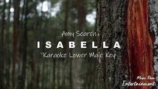 AMY SEARCH - ISABELLA (LOWER MALE KEY) KARAOKE & LIRIK