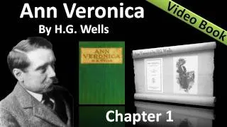 Ann Veronica by H. G. Wells - Chapter 01 - Ann Veronica Talks to Her Father