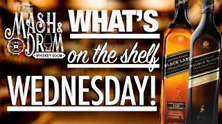 WHAT'S ON THE SHELF WEDNESDAY | Johnnie Walker Black & Double Black