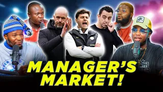 POCH, TEN HAG, XAVI, FLICK! COACHES TRANSFER WINDOW ( FT. Tox, Dani, Henry, Godfrey & Karibi)