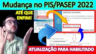 HABILITADO PARA O PIS/PASEP 2022 - ATUALIZAÇÃO NA CONSULTA NO ABONO SALARIAL SEM O NÃO HABILITADO