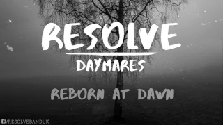 Resolve - Reborn at Dawn