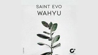 Saint Evo - Wahyu (Original Mix)