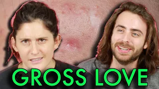 Gross Things People Do For Love