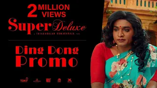 Super Deluxe - Ding Dong Promo | Yuvan | Vijay Sethupathi, Fahadh Faasil, Samantha, Ramya Krishnan