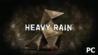 HEAVY RAIN - Прохождение на ПК #1