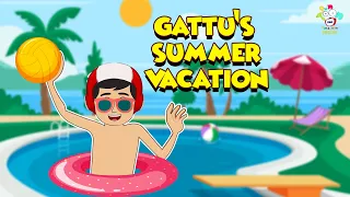 Gattu's Summer Vacation | Summer Season | English Moral Stories | English Animated | Cartoon Stories