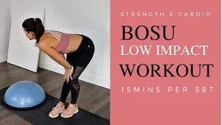 15 MINUTE LOW IMPACT BOSU WORKOUT - STRENGTH AND CARDIO IN ONE