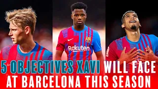 ‼️🚨5 OBJECTIVES Xavi Hernandez Will Need To Face In Barcelona This Season