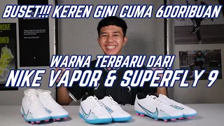 CUMA 600RIBUAN! REVIEW WARNA TERBARU SEPATU BOLA & FUTSAL NIKE VAPOR SUPERFLY 9 CLUB!