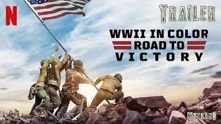 WWII in Color: Road to Victory S01 Trailer (2021)