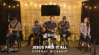 Jesus Paid it All - Kristian Stanfill / Passion (Acoustic Cover by Eternal Worship)