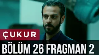 Çukur 26. Bölüm 2. Fragman