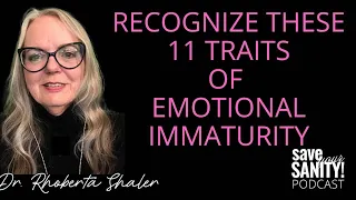 Recognizing These 11 Traits of Emotional Immaturity