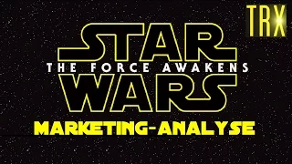 Nostalgie, Feminismus, Bildung | STAR WARS EPISODE VII | Marketing-Analyse