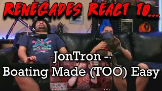 Renegades React to... @JonTronShow - Boating Made (TOO) Easy! (reupload)