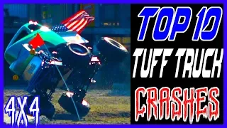 Top 10 Tuff Truck Crashes as of 2018