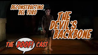 Doofcast #109 - Deconstructing Del Toro: THE DEVIL'S BACKBONE