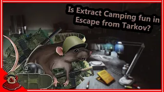 Is Extract Camping FUN in ESCAPE FROM TARKOV?
