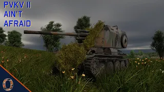 War Thunder - PVKV II Ain't Afraid