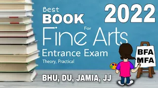 Best Books For BFA, MFA Entrance Exam | Theory and Practical BFA Entrance Exam Preparation 2022