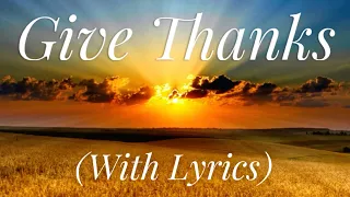 Give Thanks (with a grateful heart) (with lyrics) - The most Beautiful Worship Song