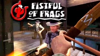 РАЗБОРКИ НА ДИКОМ ЗАПАДЕ! (Fistful Of Frags)