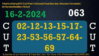 Thai Lottery HTF Cut Pair Full and Final Series | Master Formula | InformationBoxTicket 16-2-2024