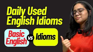 🛑 Stop Speaking Basic English - Try These English Idioms | Advanced English #idioms #ananya