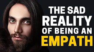 The Sad Reality of Being an Empath