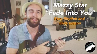 Easy Guitar Songs - Mazzy Star "Fade Into You" Rhythm & Slide Lesson