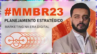 Meet Magento BR 23 V2 - Planejamento Estratégico de Marketing na Era Digital