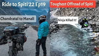 Toughest Offroad of Spiti On GS310 & Ninja 300😱CHANDRATAL TO MANALI via GRUMPHU BATAL| Spiti'22 Ep19