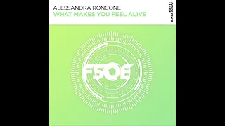 Alessandra Roncone - What Makes You Feel Alive (Extended Mix) Uplifting Trance 2020