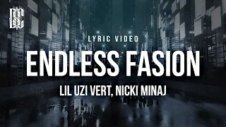 Lil Uzi Vert ft. Nicki Minaj - Endless Fashion | Lyrics