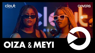 Oiza & Meyi - Last Last (Toni Braxton & Burna Boy Cover) | CLOUT COVERS