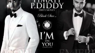 Timati & P.Diddy, DJ Antoine , Dirty Money - I'm on you