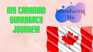 My Canadian Surrogacy Journey-Introducing me!