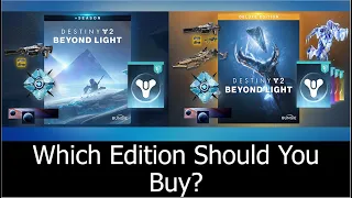 Which Edition of Destiny 2 Beyond Light Should You Buy? Deluxe Edition? Standard Edition?