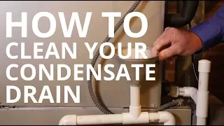 HVAC Maintenance: How to Clean Your Condensate Drain Line