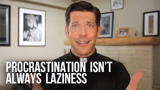 Procrastination Isn't Always Laziness