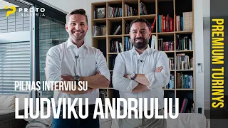 Premium: Pilnas interviu su verslininku Liudviku Andriuliu