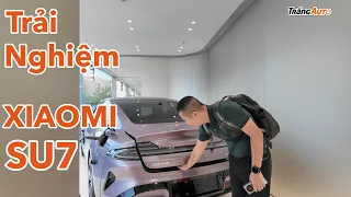 Trải nghiệm tận tay Xiaomi SU7 - cũng bình thường