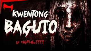 KWENTONG BAGUIO | Tagalog horror Story ( True Story )