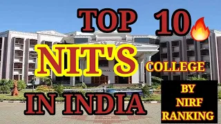 TOP 10 NIT COLLEGE IN INDIA | BEST NIT IN INDIA | Top NIT COLLEGE BY NIRF AND PLACEMENT | NIT WALE