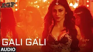 Gali Gali Full Audio Song | KGF | Neha Kakkar | Mouni Roy | Tanishk Bagchi | Rashmi Virag |T-SERIES