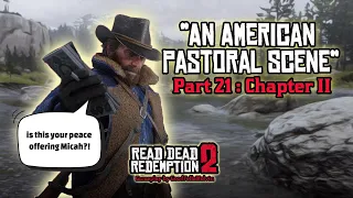 Part 21, Chapter 2: "An American Pastoral Scene" - Read Dead Redemption 2 Gameplay