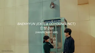 BAEKHYUN (EXO) & DOYOUNG (NCT) - 인형 Doll [HAN/ROM/PT-BR Lyrics]