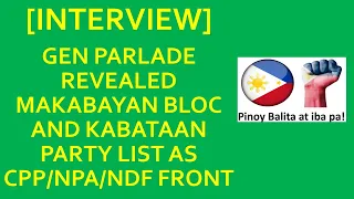GEN. PARLADE REVEALED MAKABAYAN BLOC AND KABATAAN PARTY LIST AS CPP/NPA/NDF FRONT | NOVEMBER 2020